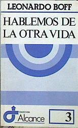 Hablemos de la otra vida | 97685 | Boff, Leonardo