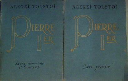 Pierre 1er Pedro Grande | 163968 | Alexsei Tolstoi, Alexéi Tolstoï