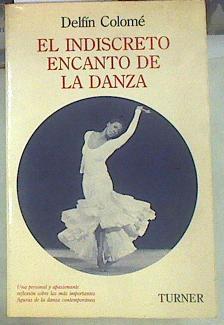 El indiscreto encanto de la danza | 155038 | Colomé, Delfín