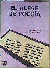 El Alfar de la poesía | 162931 | Rincón, F./Sánchez Enciso, J.