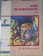 Ipuin Beldurgarriak | 165874 | Maupassant, Guy de