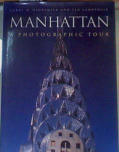 Manhattan a Photographic Tour | 164077 | Highsmith, Carol M. Highsmith/Landphair, Ted