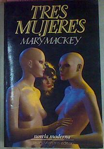 Tres Mujeres | 56236 | Mackey Mary