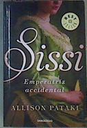 Sissi emperatriz accidental | 165483 | Pataki, Allison (1984-)