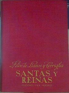 Santas y reinas apuntes biográficos | 154601 | Llanos y Torriglia, Félix de