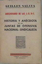 Anecdotario de las J.O.N.S. (Historia y anécdota de las Juntas de Ofensiva Nacional-sindicalista) | 152408 | Salaya, Guillen