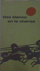 Oso blanco en la charca // Notas groenlandesas | 151079 | Rasmussen, Knud/Lundsteen, PH