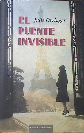 El Puente invisible | 120743 | Julie Orringer