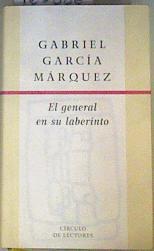 El general en su laberinto | 160886 | García Márquez, Gabriel