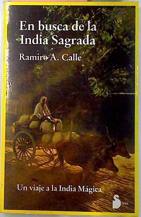 En Busca De La India Sagrada.Un Viaje A La India magica | 14740 | Calle Ramiro A.