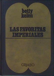 Las Favoritas imperiales | 152751 | Kelen, Betty