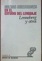 Nuevas Direcciones En El Estudio Del Lenguaje | 56829 | Lenneberg Y Otros