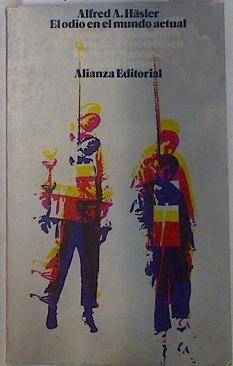 el odio en el mundo actual | 132369 | Hasler, Alfred A./Latorre (traducción), Federico