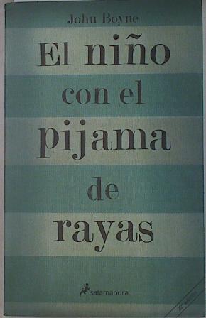 El niño con el pijama de rayas | 71635 | Boyne, John/Rovira Ortega, Gemma