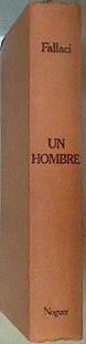 Un hombre | 159466 | Fallaci, Oriana