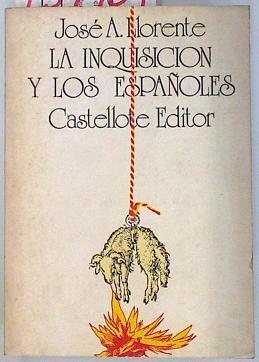 La Inquisición y los españoles | 134403 | Llorente, Juan Antonio