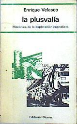 La Plusvalía mecánica de la explotación capitalista | 71589 | Velasco, Enrique