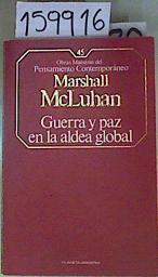 Guerra y Paz en la Aldea Global | 159916 | Marshall McLuhan