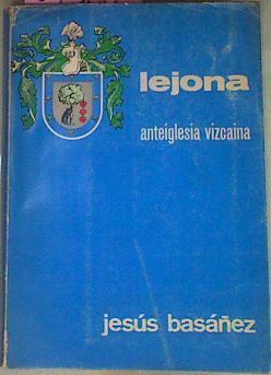 Lejona Anteiglesia Vizcaina | 54360 | Basáñez Jesús