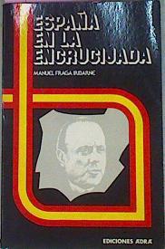 España En La Encrucijada | 55998 | Fraga Iribarne Manuel