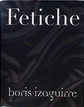 Fetiche | 144703 | Izaguirre, Boris