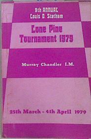 9th annual Cone Pine Tournament 1979 | 150147 | Chandler IM, Murray