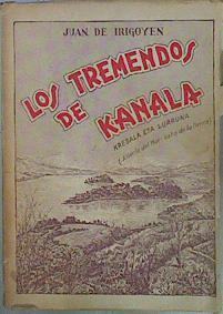 Los Tremendos de Kanala Novela Vizcaina del Mar | 92359 | Irigoyen, Juan de