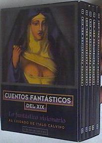 Cuentos Fantásticos Del  XIX 1 Lo Fantástico Visionario ( 5 volumenes en un estuche de carton) | 64472 | Calvino Italo (Ed Lit)