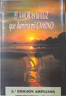 El amor es la luz que ilumina mi camino | 140148 | Farinos Palomares, Manuel