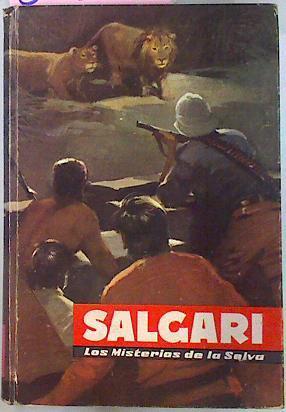 Los Misterios De La Selva | 60827 | Salgari Emilio/Ilustrado por L. Casamitjana