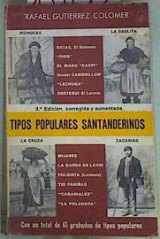 Tipos Populares Santanderinos. (Nueva Edición Ampliada) | 157612 | Gutiérrez-Colomer Sánchez, Rafael