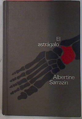 El Astragalo | 11581 | Sarrazin Albertine