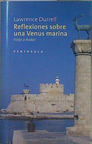 Reflexiones sobre una venus marina: viaje a Rodas | 150535 | Durrel, Lawrence