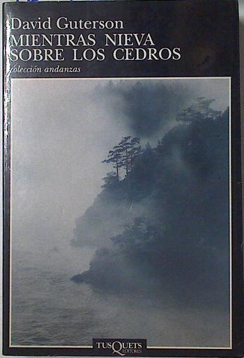 Mientras nieva sobre los cedros | 124982 | Guterson, David