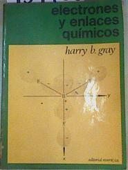 Electrones y enlaces químicos.Reimpresión | 159755 | Gray, H. B./Haight, G.