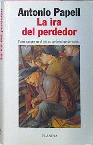 La Ira Del Perdedor | 64459 | Papell, Antonio