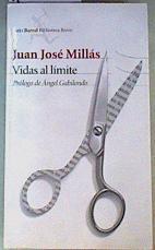 Vidas al límite | 162806 | Millás, Juan José (1946- )