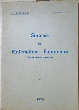 Síntesis de Matemática Financiera | 105998 | E. Bella Villena, A. Fz. de Troconiz