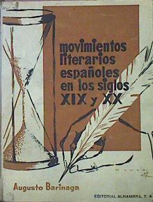 Movimientos Literarios Españoles En Los Siglos XIX Y XX | 44398 | Barinaga Augusto