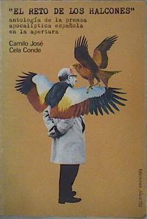 El Reto De Los Halcones Antología De La Prensa Apocalíptica Española En La Apertura | 60973 | Cela Conde Camilo José