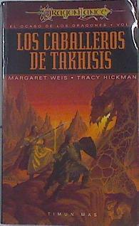 Los Caballeros De Takhisis | 65120 | Weis Margaret Hickman Tracy