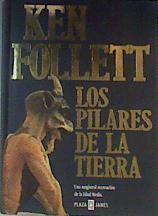 Los pilares de la tierra : Una magistral recreación de la edad media | 165211 | Follett, Ken