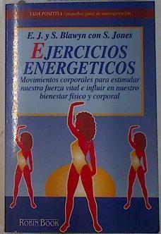 Ejercicios energéticos | 131948 | Blawyn, E. J./Blawyn, S./Jones, S.