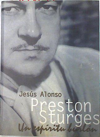 Preston sturges: un espíritu burlón | 74105 | Alonso López, Jesús