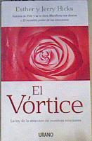 El vórtice : la ley de la atracción en nuestras relaciones | 166343 | Hicks, Esther/Hicks, Jerry