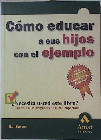 Cómo educar a sus hijos con el ejemplo | 125828 | Severe, Sal