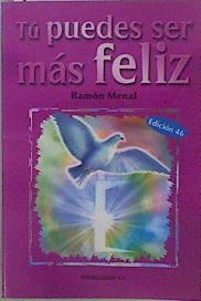 Tú puedes ser más feliz | 149459 | Menal Royes, Ramón