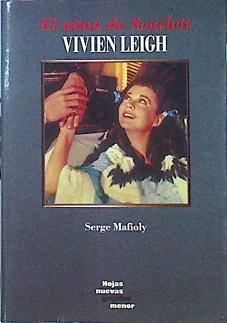 El Alma De Scarlett Vivien Leigh | 42915 | Mafioly Serge