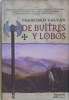 De buitres y lobos | 149241 | Galván Olalla, Francisco