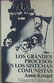 Los Grandes Procesos En Los Sistemas Comunistas | 52706 | Kriegel, Annie